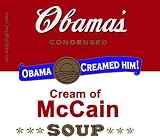 Obama Cream of McCain Soup Can Label Sticker Magnet Regular 10 3/4 oz Can Size