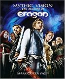Mythic vision : the making of Eragon