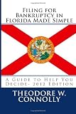 Filing for Bankruptcy in Florida Made Simple: A Guide to Help You Decide