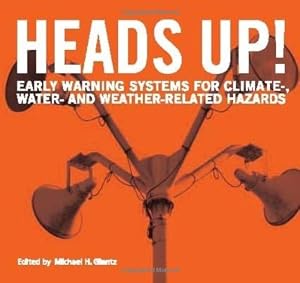 Image of Heads Up!: Early Warning Systems for Climate-, Water- and Weather-Related Hazards