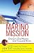 The Marino Mission: One Girl, One Mission, One Thousand Words; 1,000 Need-to-Know *SAT Vocabulary Words