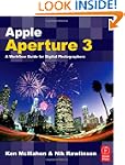 Apple Aperture 3: A Workflow Guide fo...