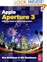 Apple Aperture 3: A Workflow Guide for Digital Photographers