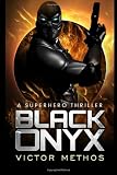 Black Onyx (A Superhero Thriller)