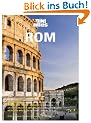 HB Bildatlas Rom: Antikes Erbe: Kolosseum, Forum Romanum und Via Appia. Macht und Pracht der Kirche: Vatikanstaat. Entdeckungen im Umland: Tivoli, ... und k�stlich: Die besten Gelaterien der Stadt