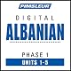 Albanian Phase 1, Unit 01-05: Learn to Speak and Understand Albanian with Pimsleur Language Programs