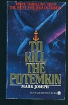 Joseph Mark : to Kill the Potemkin (Onyx)