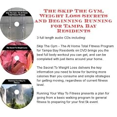 The Skip The Gym, Weight Loss Secrets, Beginning Running for metropolis Bay Residents