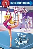 I Can Be a Gymnast (Barbie) (Step into Reading)
