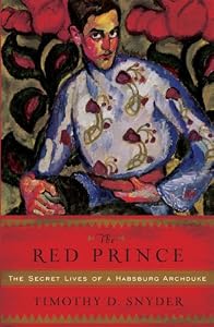 Image of The Red Prince: The Secret Lives of a Habsburg Archduke