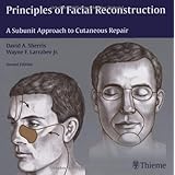 principles of facial reconstruction a subunit approach to cutaneous repair