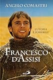 Image de Francesco d'Assisi. L'utopia è possibile!