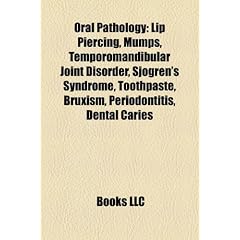 Oral pathology: Lip piercing, Mumps, Temporomandibular joint disorder, Toothpaste,... by Source: Wikipedia