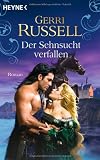 Produkt-Bild: Der Sehnsucht verfallen: Roman