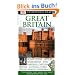 DK Eyewitness Travel Guide: Great Britain: Scenic Tours - History - Resaurants - Pubs - Gardens - Castles - Hotels - National Parks - Stately Homes - Cathedrals