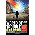 World of Trouble: The Last Policeman Book III (The Last Policeman Trilogy)