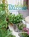The Edible Balcony: Growing Fresh Produce in Small Spaces