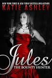 Jules, the Bounty Hunter
