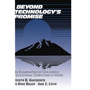 【クリックで詳細表示】Beyond Technology’s Promise： An Examination of Children’s Educational Computing at Home [ペーパーバック]