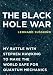 Books : The Black Hole War: My Battle with Stephen Hawking to Make the World Safe for Quantum Mechanics