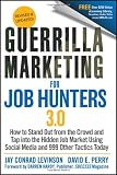 Guerrilla Marketing for Job Hunters 3.0