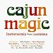 Cajun Magic: Instrumentals from Louisiana