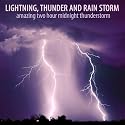 Midnight Thunderstorm Part 2