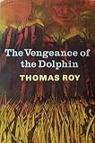 The vengeance of the dolphin