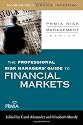 The Professional Risk Managers' Guide to Financial Markets (Prmia Professional Risk Management)