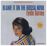 Blame It on the Bossa Nova