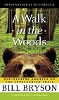 A Walk in the Woods: Rediscovering America Along the Appalachian Trail