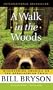 A Walk in the Woods: Rediscovering America Along the Appalachian Trail