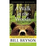A Walk in the Woods: Rediscovering America Along the Appalachian Trailby Bill Bryson