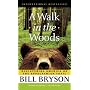 A Walk in the Woods: Rediscovering America Along t&hellip by Bill Bryson