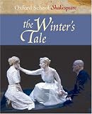 The Winter's Tale: Oxford School Shakespeare (Oxford School Shakespeare Series) William Shakespeare, Roma Gill
