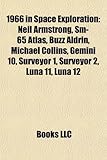 1966 in Space Exploration: Neil Armstrong, SM-65 Atlas, Buzz Aldrin, Michael Collins, Gemini 10, Surveyor 1, Surveyor 2, Luna 11, Luna 12-