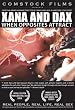 Xana and Dax: When Opposites Attract (Real People, Real Life, Real Sex series)