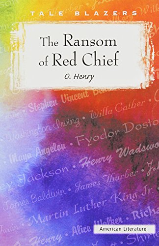 The Ransom of Red Chief (Tale Blazers: American Literature)
