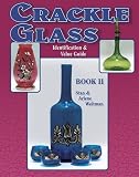 Crackle Glass Identification & Value Guide, Book II