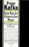 Produkt-Bild: Beim Bau der chinesischen Mauer Nachgelassene Prosa (=Gustav Kiepenheuer B&uuml;cherei Band 6).