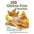 BUY : 250 Gluten-Free Favorites: Includes Dairy-Free, Egg-Free and White Sugar-Free Recipes