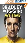 Bradley Wiggins: My Time: An Autobiog...