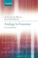 Analogy in Grammar: Form and Acquisition