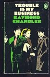 Trouble Is My Business (Vintage Crime/Black Lizard)