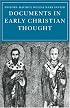 Documents in Early Christian Thought
