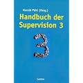Handbuch der Supervision 3: Grundlagen, Praxis, Perspektiven