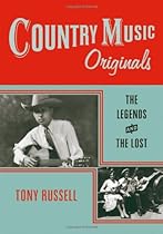 Country Music Originals: The Legends and the Lost Country Music Originals: The Legends and the Lost