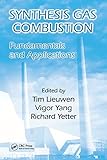 Synthesis gas combustion : fundamentals and applications