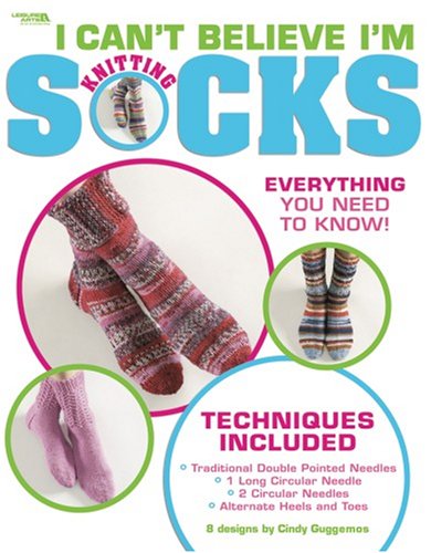I Can't Believe I'm Knitting Socks