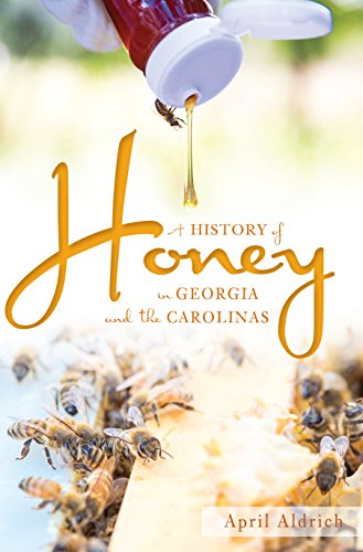 A History of Honey in Georgia and the Carolinas (American Palate)